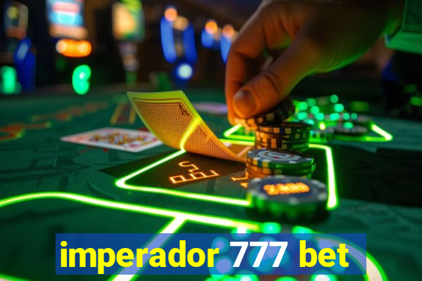 imperador 777 bet